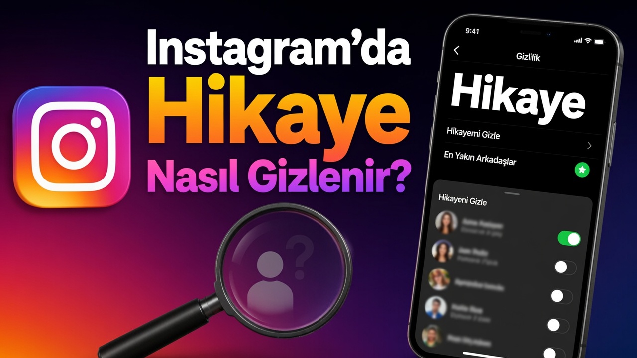 Instagram'da Hikaye Nasıl Gizlenir