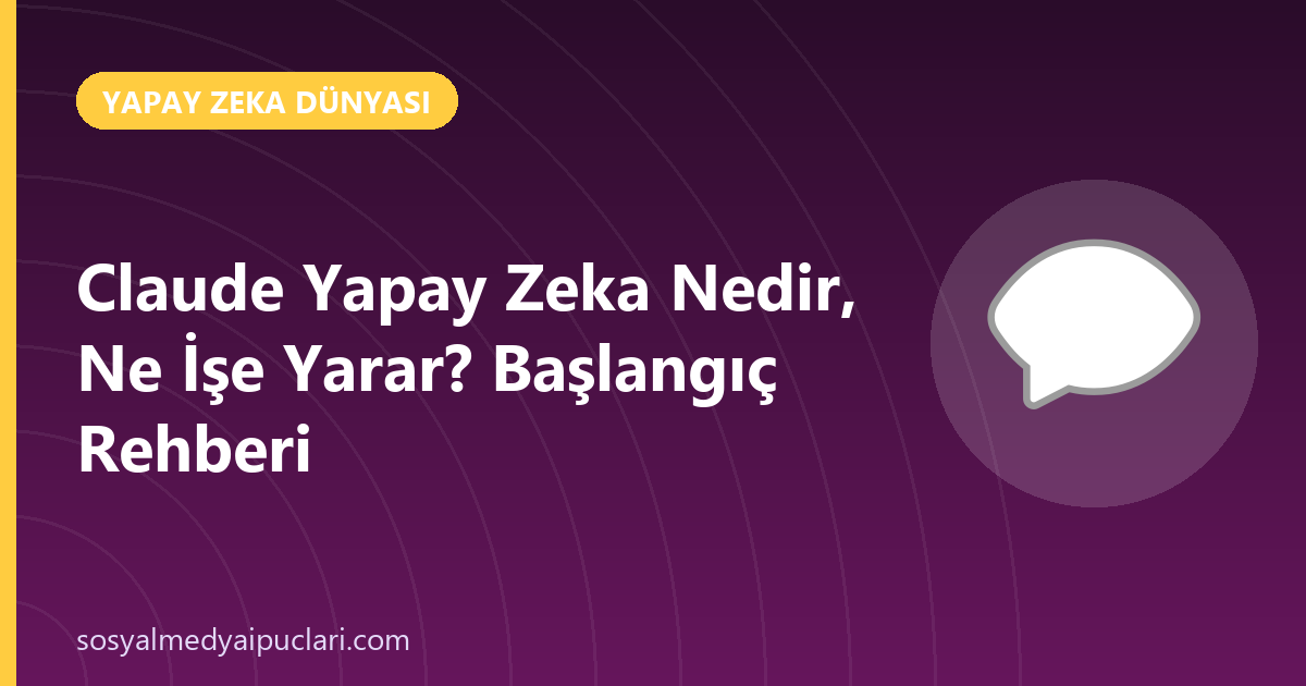 Claude yapay zeka nedir