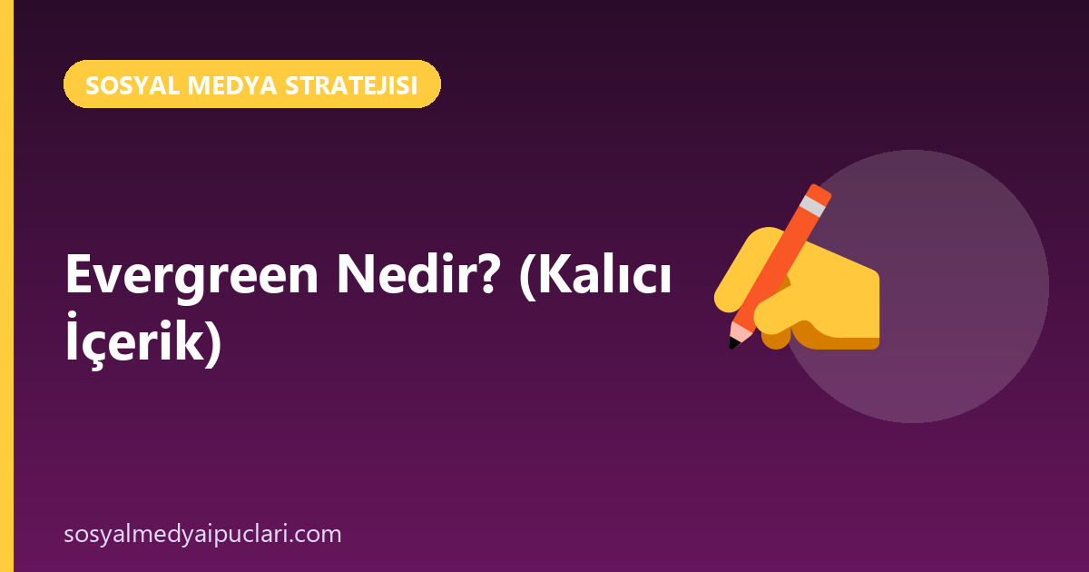evergreen nedir
