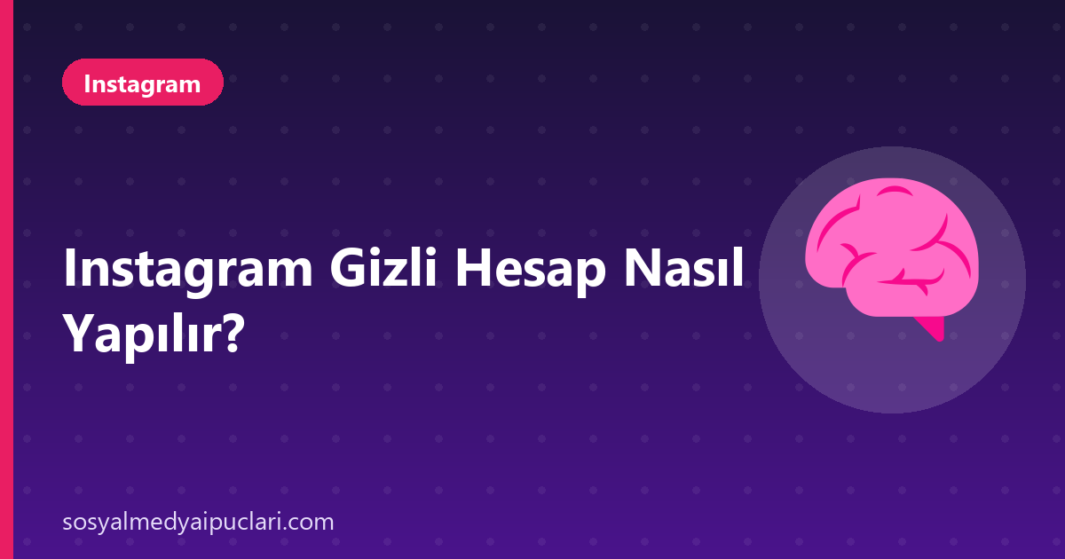 Instagram gizli hesap