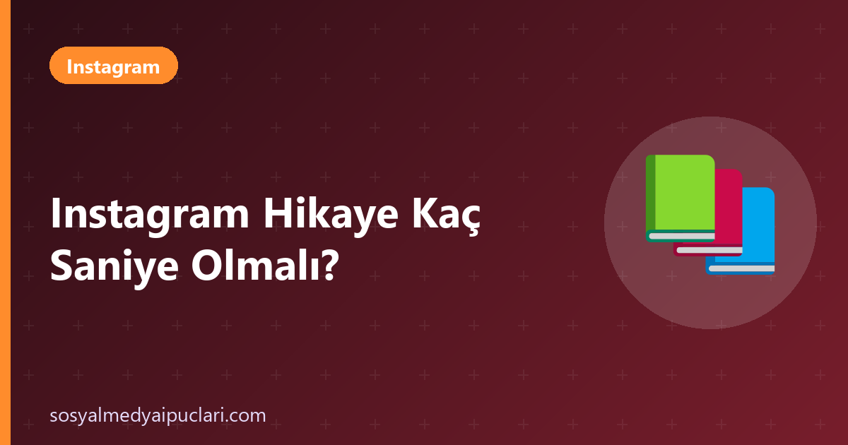 Instagram hikaye kaç saniye
