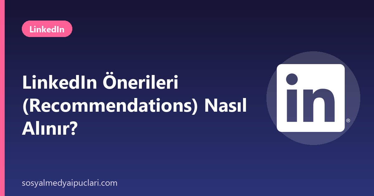 LinkedIn önerileri