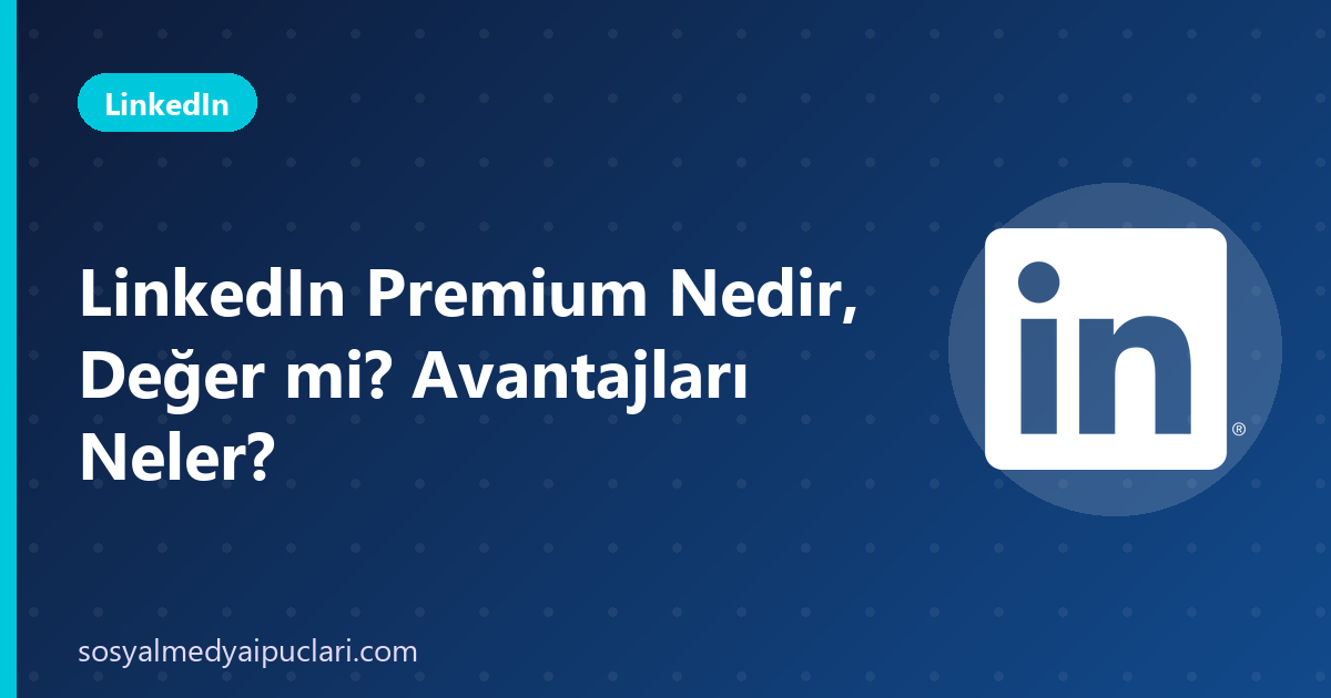 linkedin premium nedir