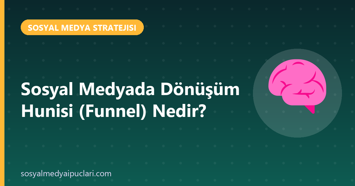 dönüşüm hunisi