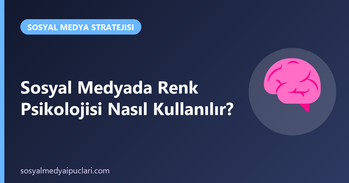 sosyal medyada renk psikolojisi