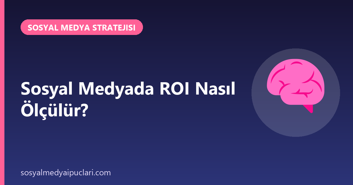 sosyal medyada ROI