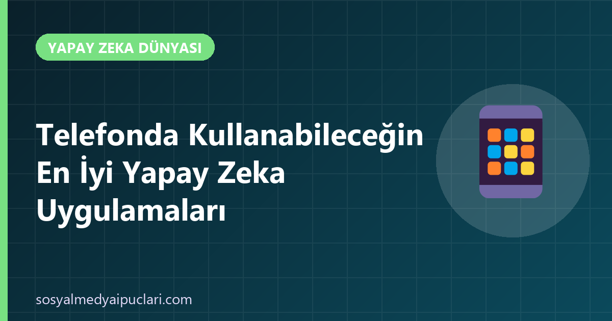 telefonda yapay zeka uygulamaları