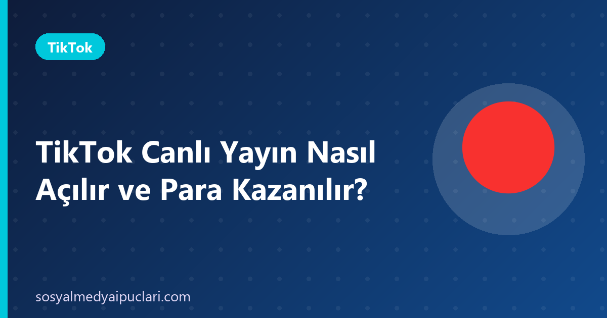 tiktok canlı yayın