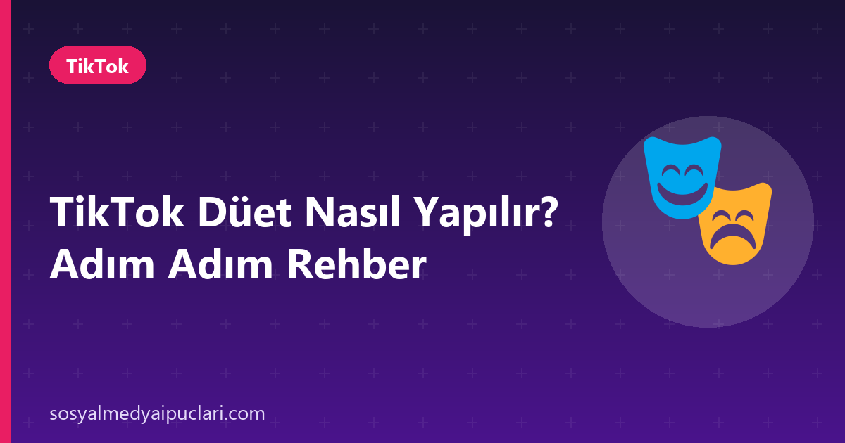 tiktok düet nasıl yapılır