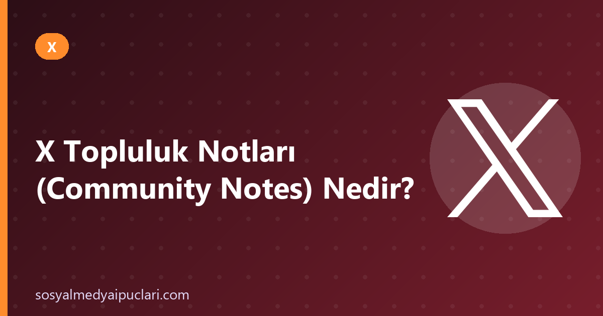 X topluluk notları