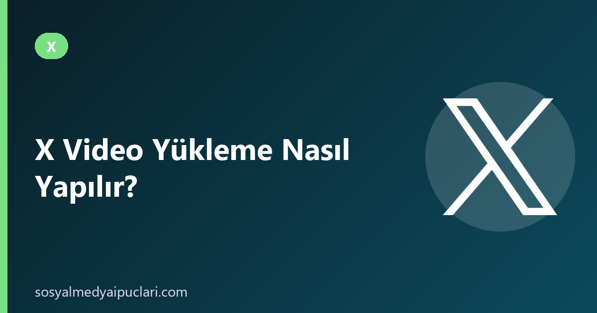 X video yükleme