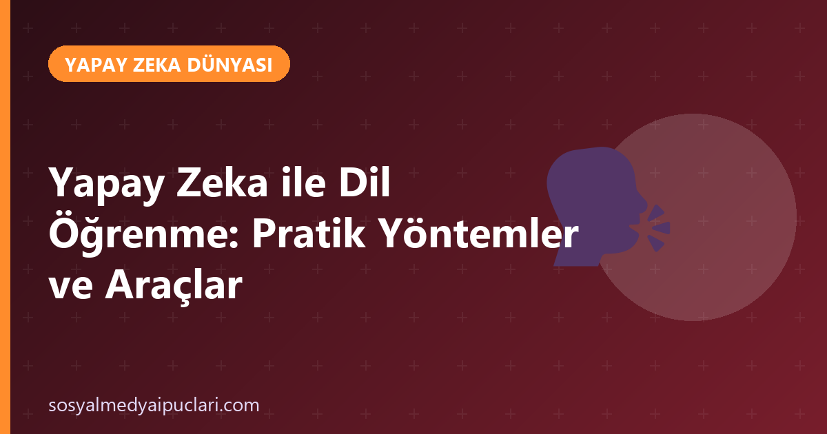 yapay zeka ile dil öğrenme