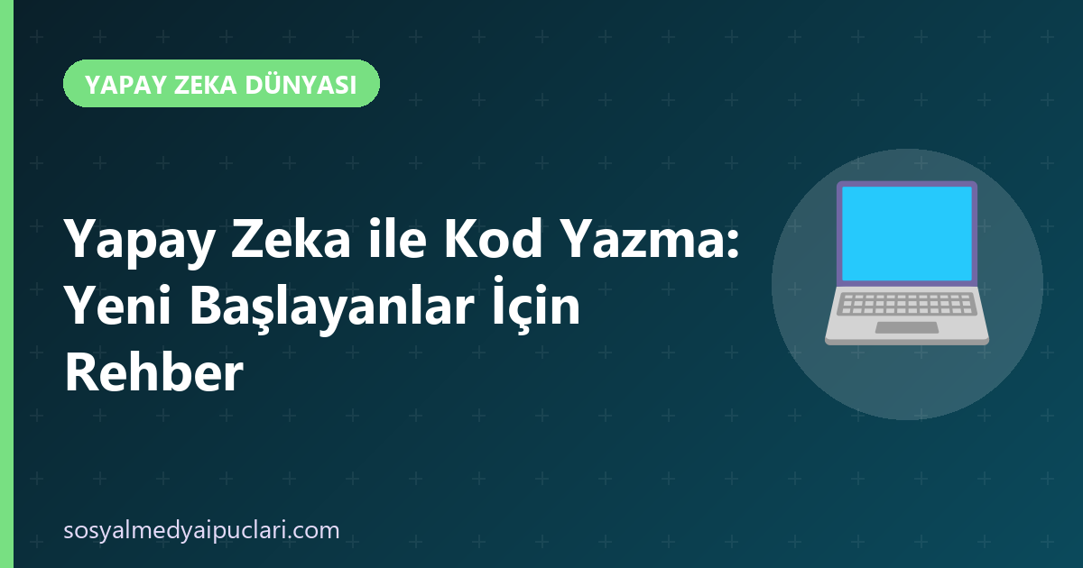 yapay zeka ile kod yazma