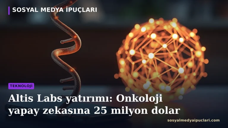Altis Labs yatırımı ve onkoloji yapay zekası