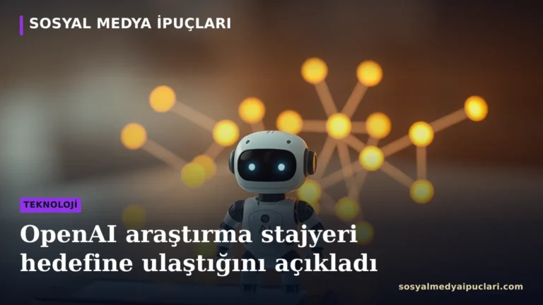 OpenAI araştırma stajyeri hedefi ve yapay zeka araştırması