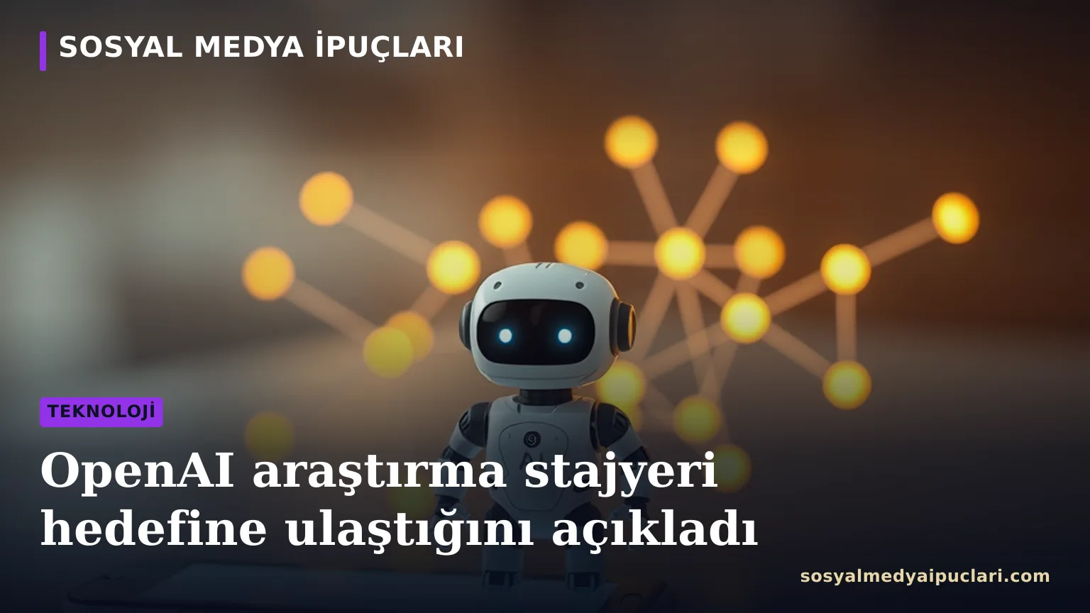 OpenAI araştırma stajyeri hedefi ve yapay zeka araştırması