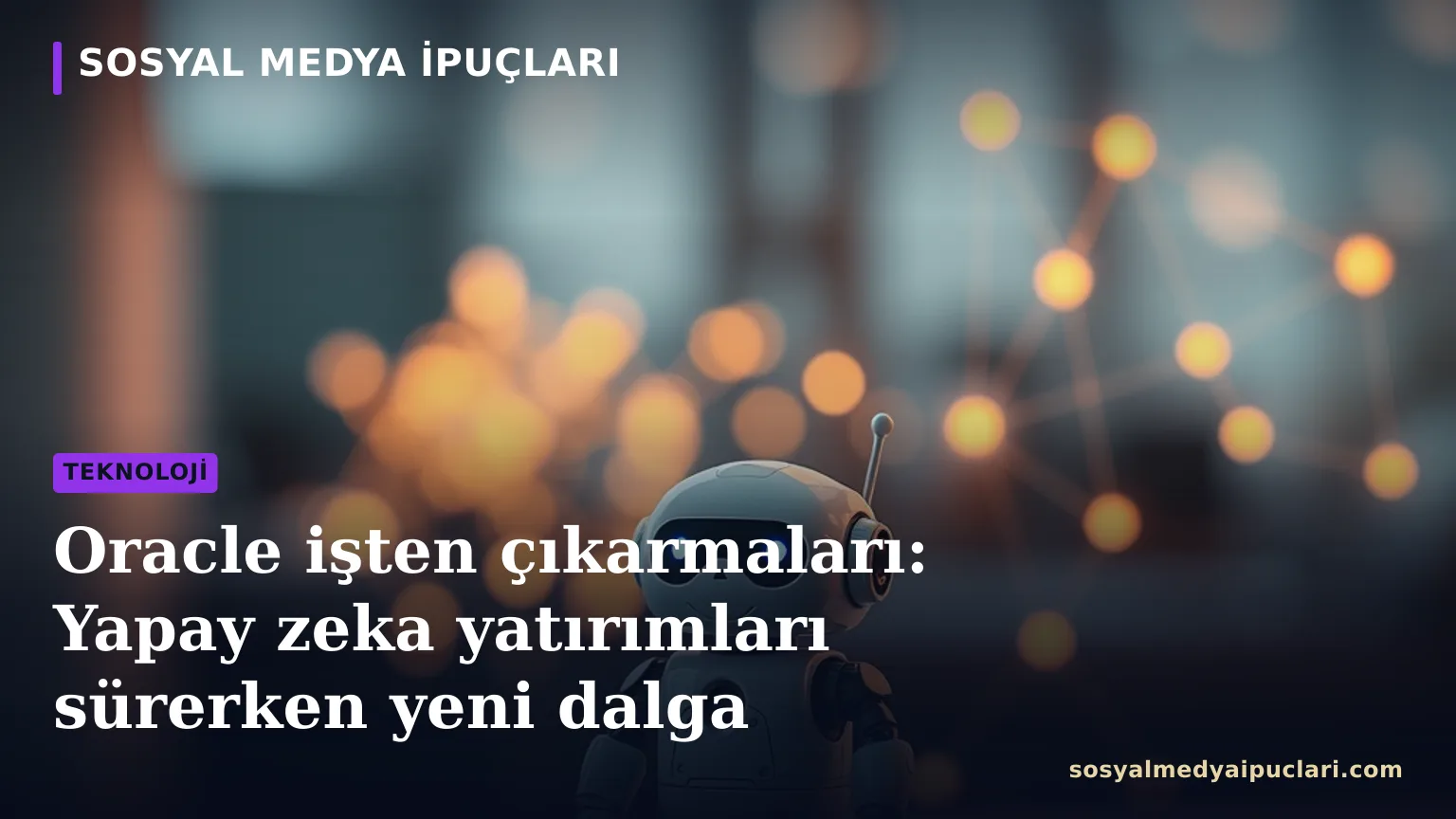 Oracle işten çıkarmaları ve yapay zeka yatırımları hakkında Oracle Genel Merkezi