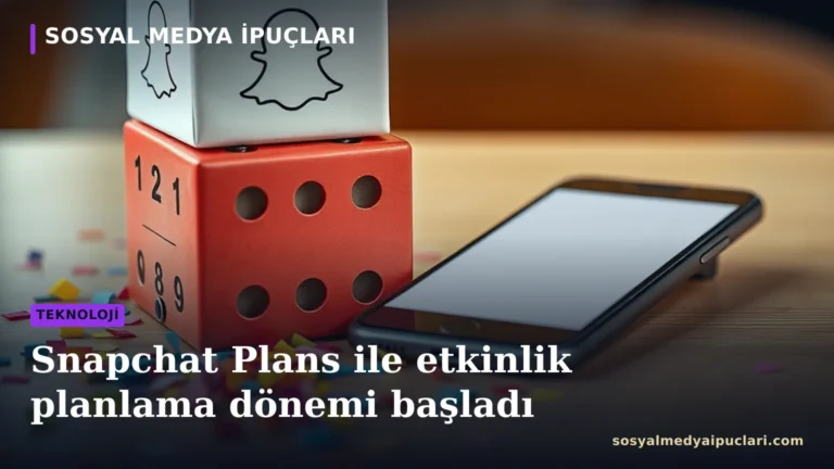 Snapchat Plans etkinlik planlama özelliği