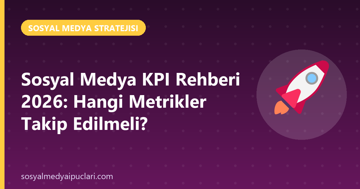 sosyal medya kpi
